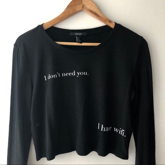 “I don’t need you, I have wifi” Long Sleeve Crop - Picture 3 of 4